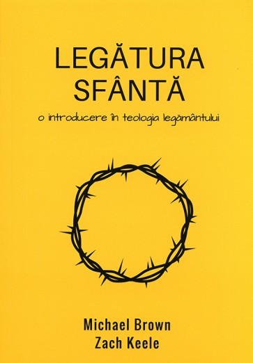 Legatura sfanta. O introducere in teologia legamantului
