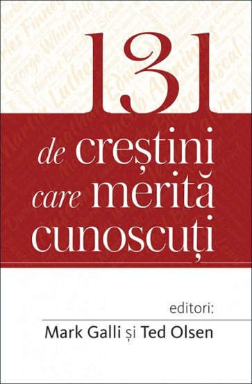 131 de crestini care merita cunoscuti