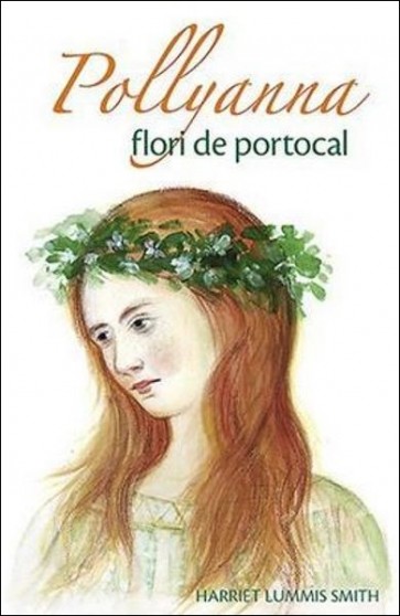 Pollyanna, flori de portocal. Vol. 3