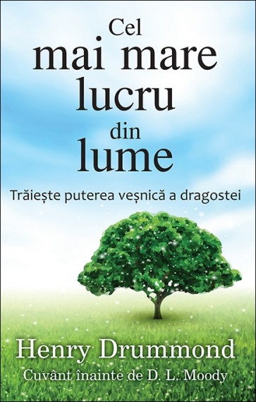 Cel mai mare lucru din lume. Traieste puterea vesnica a dragostei