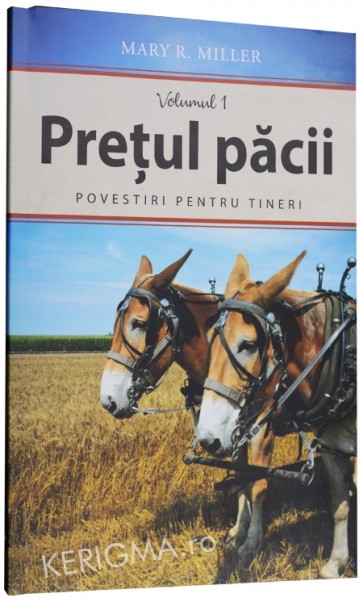 Pretul pacii. Povestiri pentru tineri. Vol. 1