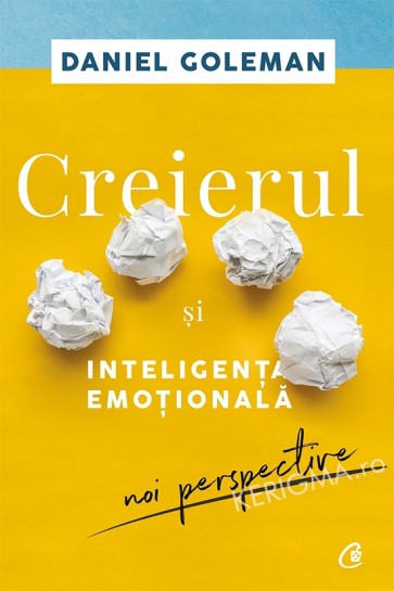 Creierul si inteligenta emotionala. Noi perspective