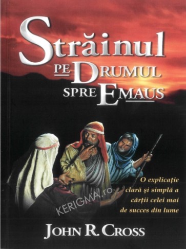 Strainul pe drumul spre Emaus. O explicatie clara si simpla a cartii celei mai de succes din lume