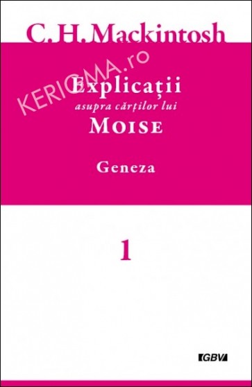 Explicatii asupra cartilor lui Moise. Geneza