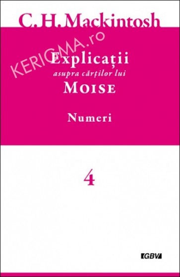 Explicatii asupra cartilor lui Moise. Numeri