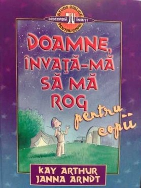 Doamne, invata-ma sa ma rog (pentru copii)