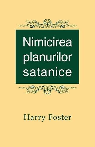 Nimicirea planurilor satanice