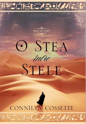 O stea intre stele. Seria "Iesiti din Egipt". Vol 1