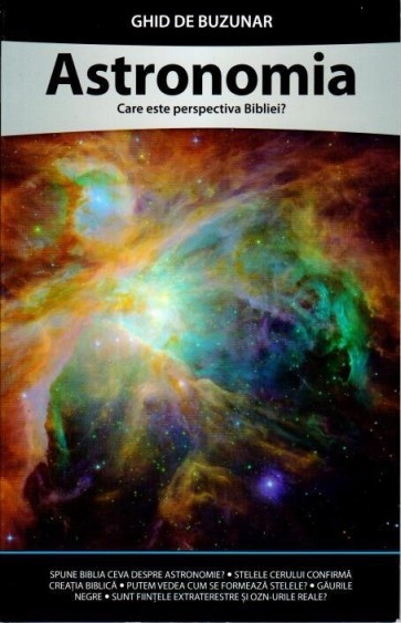 Astronomia. Care este perspectiva Bibliei? Ghid de buzunar