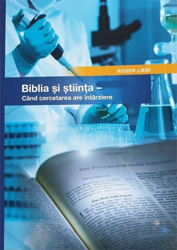 Biblia și știința. Când cercetarea are întârziere