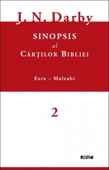 Sinopsis al cărților Bibliei. Vol. 2. Ezra - Maleahi