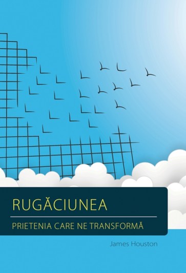 Rugăciunea, prietenia care transformă