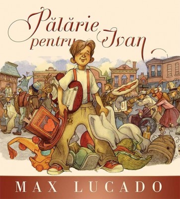 Pălărie pentru Ivan. Seria Regelui. Povestiri pentru o nouă generație