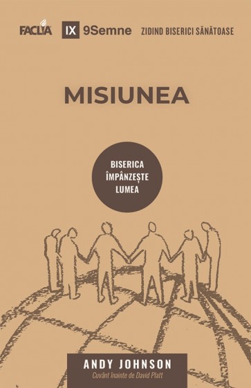 Misiunea. Biserica împânzește lumea