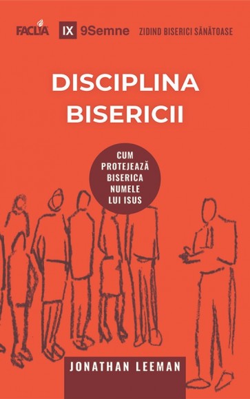 Disciplina bisericii. Cum protejează Biserica numele lui Isus