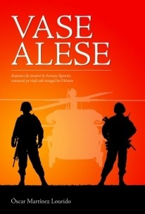 Vase alese. Dușmani de moarte în armata Spaniei, camarazi pe viață sub steagul lui Hristos