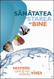 Sănătatea și starea de bine. Secrete care îți vor schimba viața