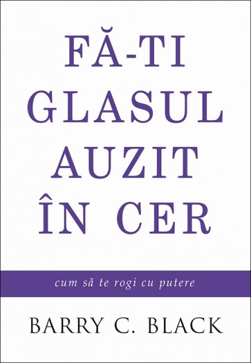 Fă-ți glasul auzit în cer. Cum să te rogi cu putere