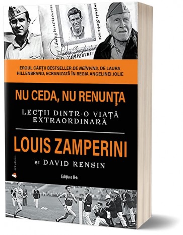 Nu ceda, nu renunța. Lecții dintr-o viață extraordinară