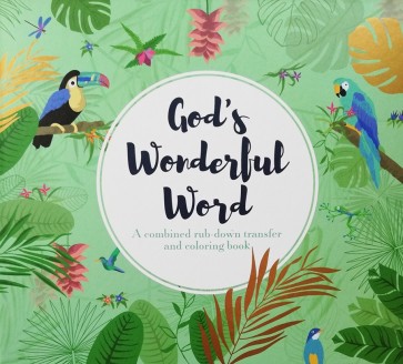 God’s Wonderful Word. A combined rub-down transfer and coloring book