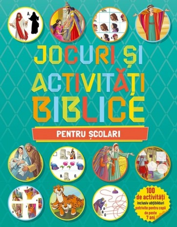 Jocuri și activități biblice - pentru școlari