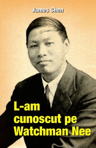 L-am cunoscut pe Watchman Nee