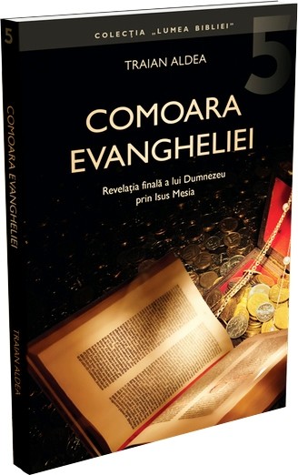 Comoara Evangheliei. Revelația finală a lui Dumnezeu prin Isus Mesia