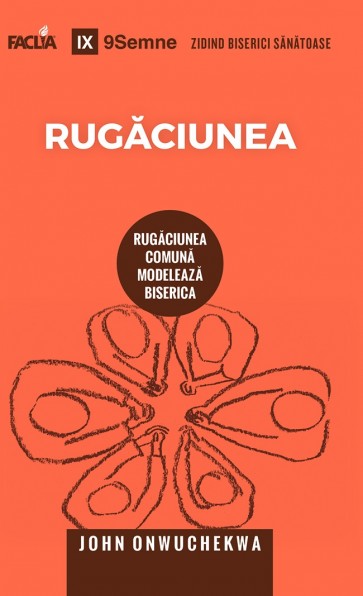 Rugăciunea. Rugăciunea comună modelează biserica