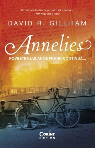 Annelies. Povestea lui Anne Frank continuă...