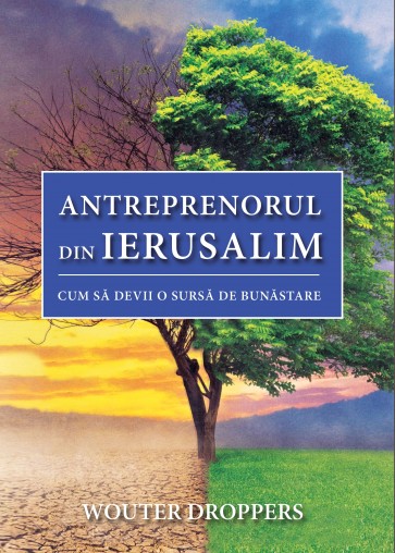 Antreprenorul din Ierusalim. Cum să devii o sursă de bunăstare