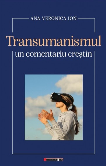 Transumanismul – un comentariu creștin