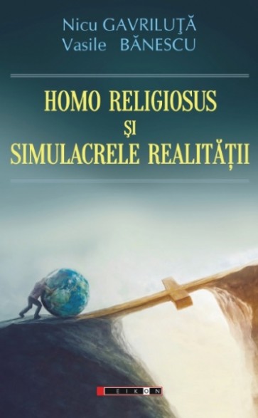 Homo religiosus și simulacrele realității