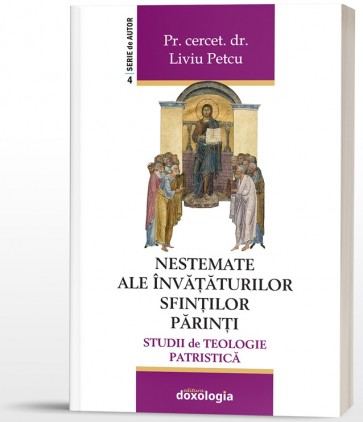 Nestemate ale învățăturilor sfinților părinți. Studii de teologie patristică