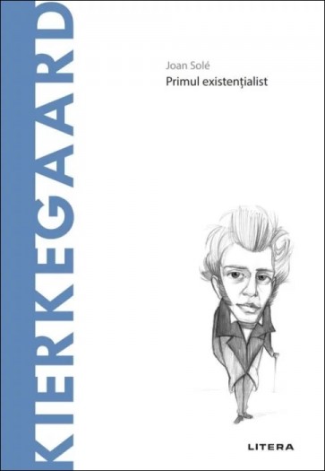 Descopera filosofia. Kierkegaard
