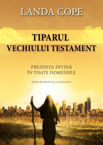 Tiparul Vechiului Testament. Prezența divină în toate domeniile