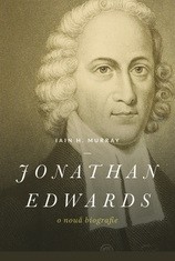 Jonathan Edwards. O nouă biografie