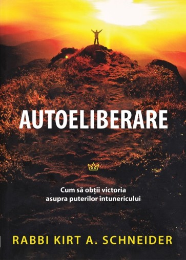 Autoeliberare. Cum să obții victoria asupra puterilor întunericului