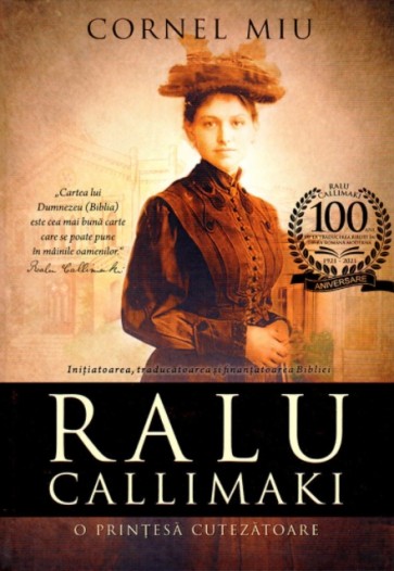 Ralu Callimaki - o prințesă cutezătoare