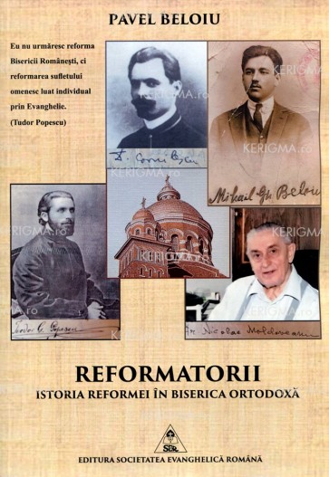 Reformatorii. Istoria reformei în Biserica Ortodoxă
