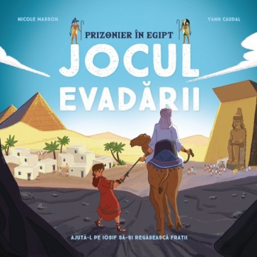 Prizonier în Egipt. Jocul evadării. Ajută-l pe Iosif să-și regăsească frații