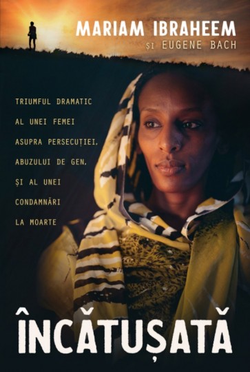 Încătușată. Triumful dramatic al unei femei asupra persecuției, abuzului de gen și al unei condamnări la moarte