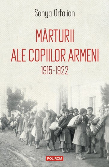 Mărturii ale copiilor armeni. 1915-1922