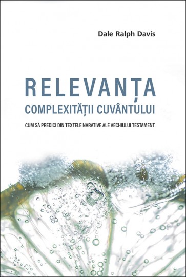 Relevanța complexității Cuvântului. Cum să predici din textele narative ale Vechiului Testament