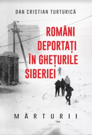 Români deportați în ghețurile Siberiei. Mărturii