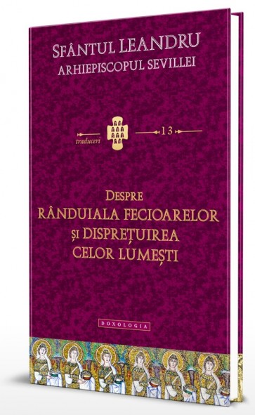 Despre rânduiala fecioarelor și disprețuirea celor lumești