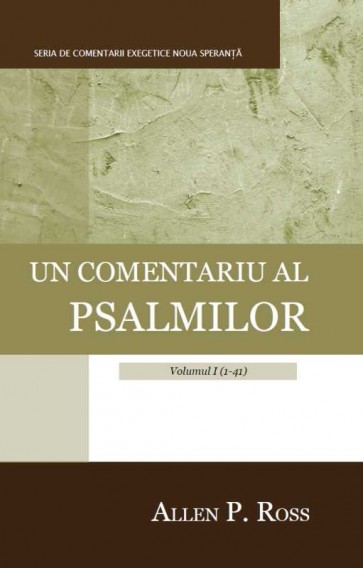 Un comentariu al psalmilor. Vol. 1 (1-41)