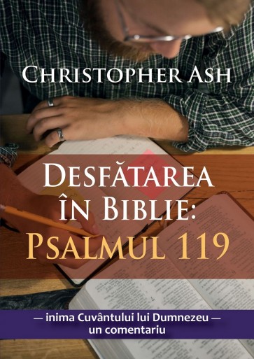 Desfătarea în Biblie. Psalmul 119