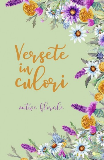 Versete în culori – motive florale