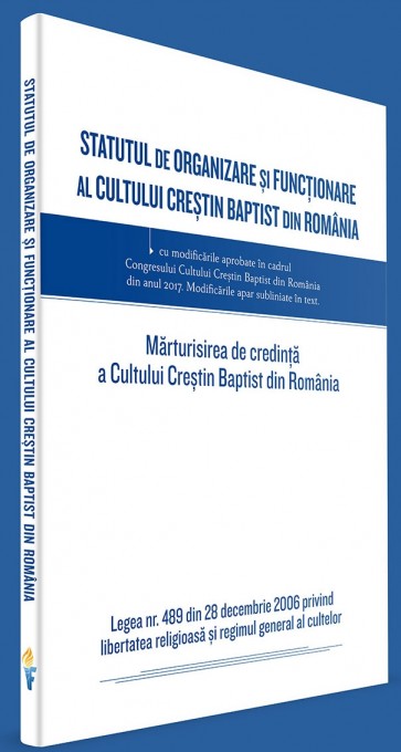 Statutul de organizare şi funcţionare al Cultului Creştin Baptist din România