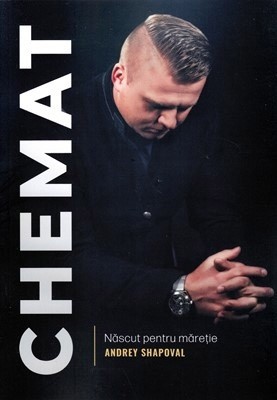 Chemat: Născut pentru măreție